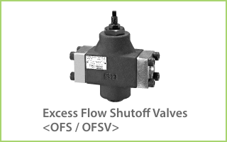 Excess Flow Shutoff Valves<OFS / OFSV>